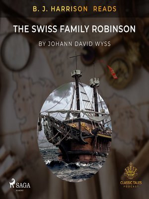 cover image of B. J. Harrison Reads the Swiss Family Robinson